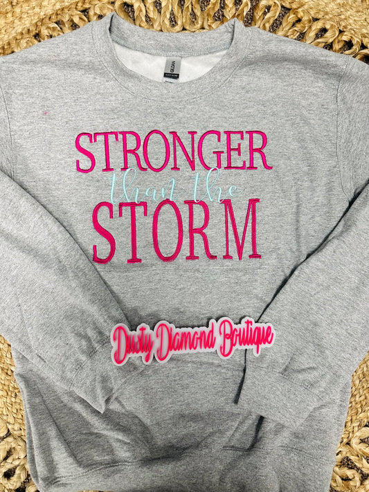 Stronger Than the storm Embroidered Crewneck