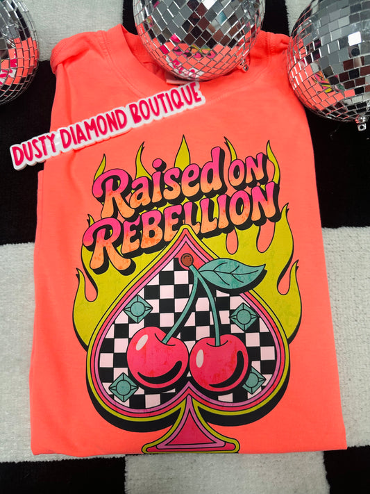 Raised on Rebellion Comfort Color T shirt