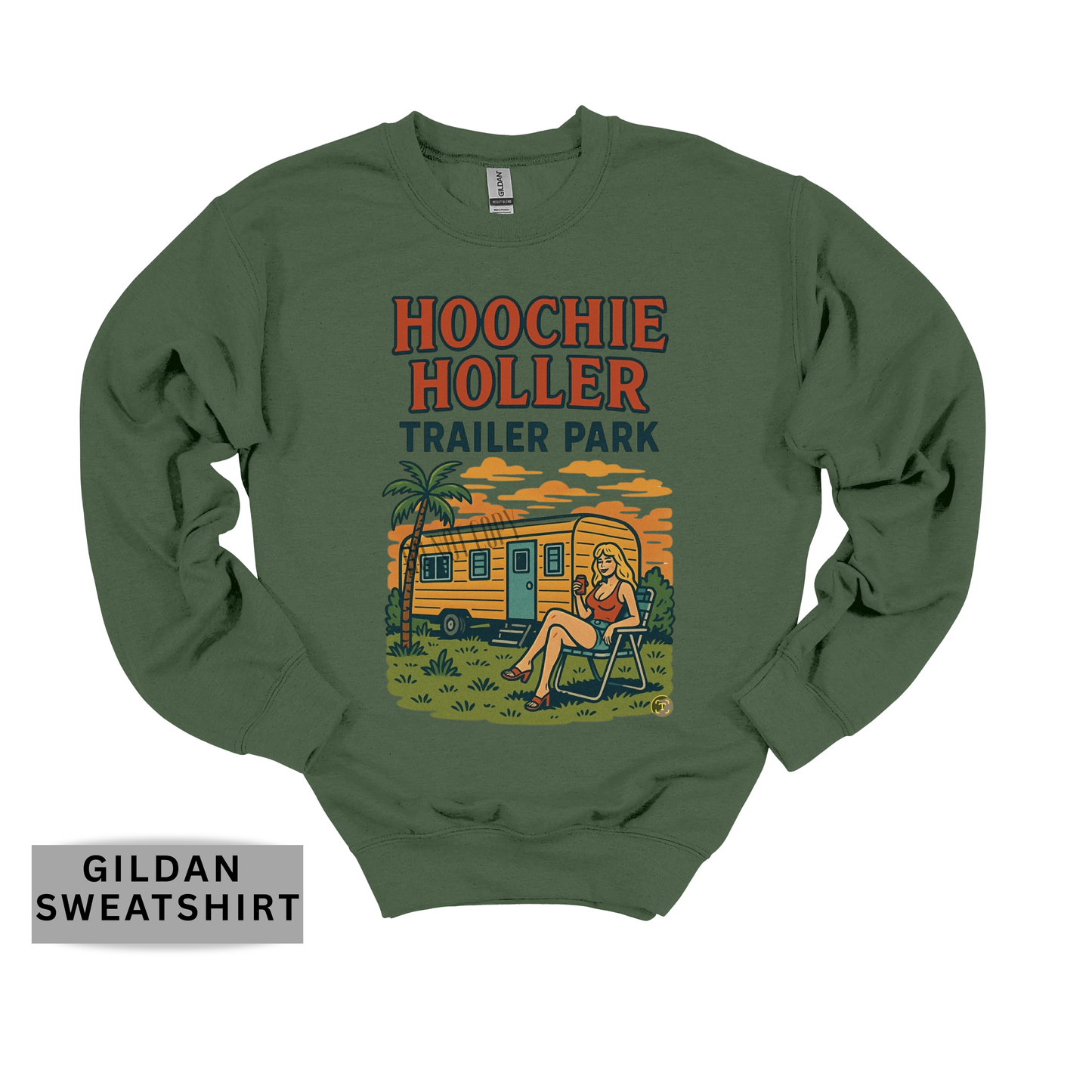 Hoochie Holler Trailer Park Sweatshirt
