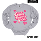 VALENTINES Looks Dayum Good GILDAN Sweatshirt