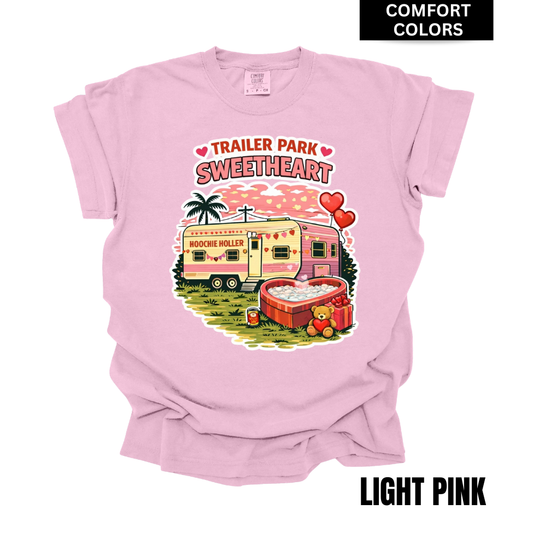 Trailer Park Sweetheart COMFORT COLOR T-shirt
