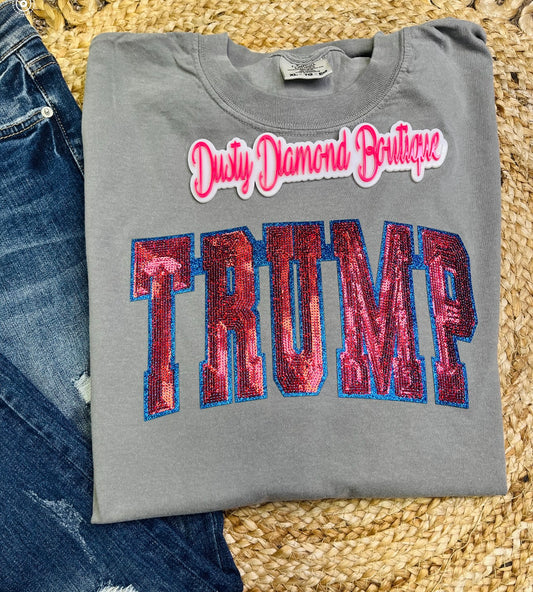 Trump Sequin Patch Comfort Color T shirt