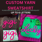 Custom Yarn Embroidered Sweatshirt