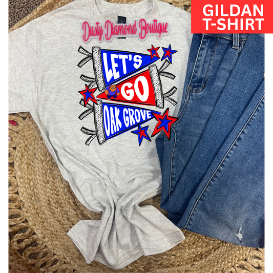 Let's Go Oak Grove Gildan T-shirt